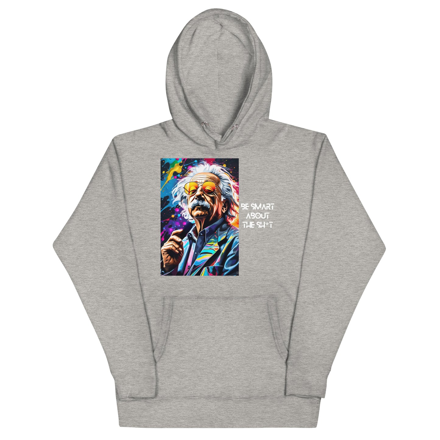 “Be Smart” Unisex Hoodie