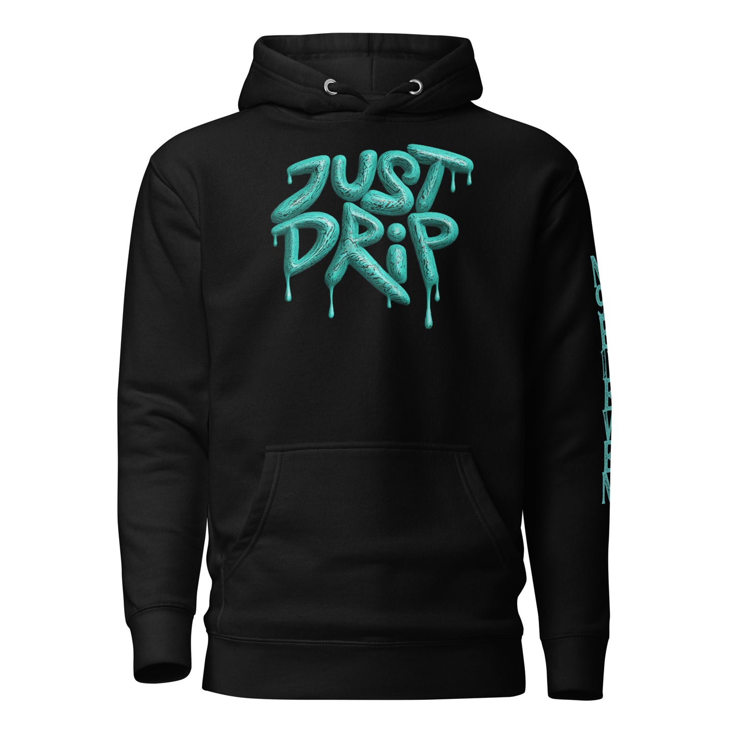 “Just Drip” unisex hoodie