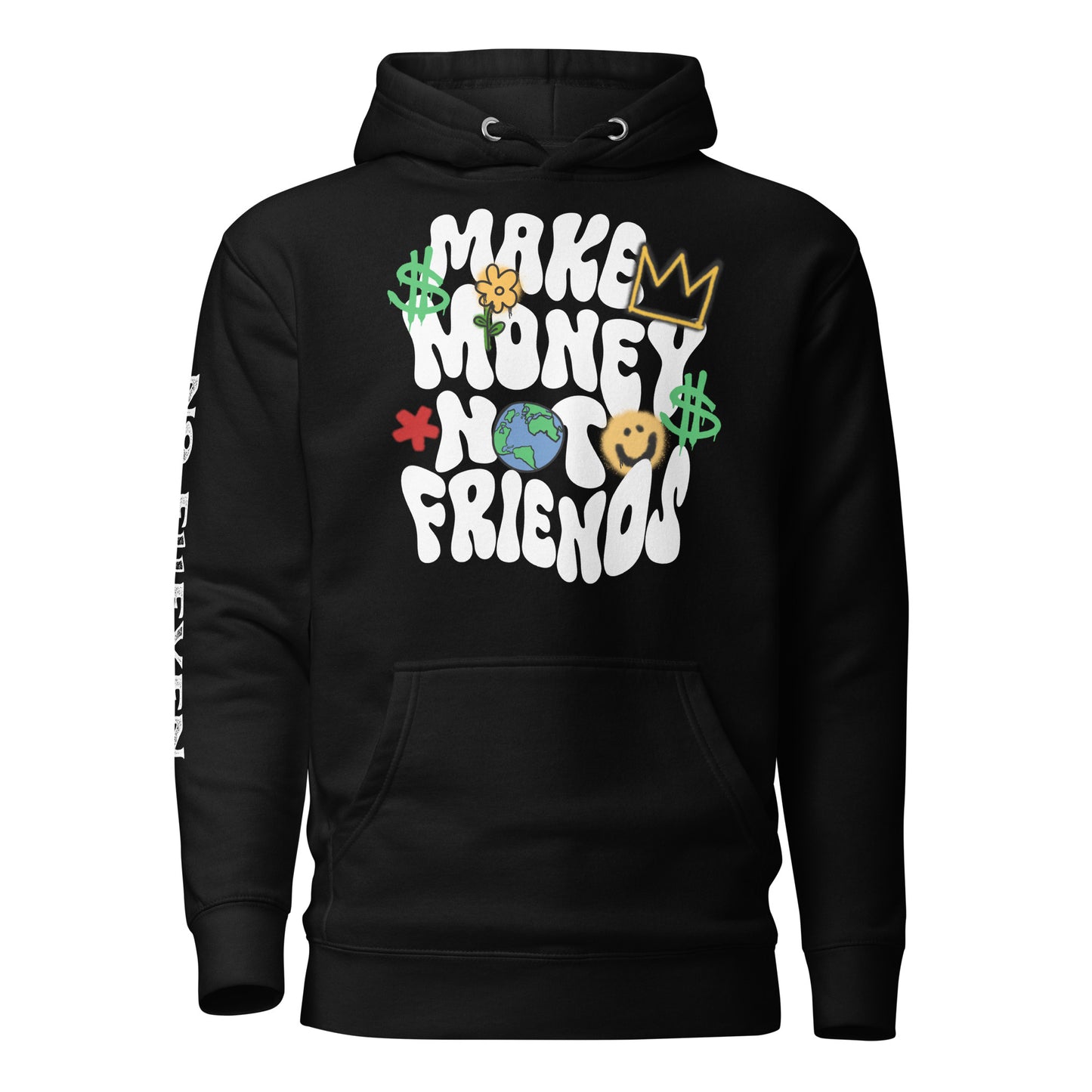 “Make money not friends” Unisex Hoodie