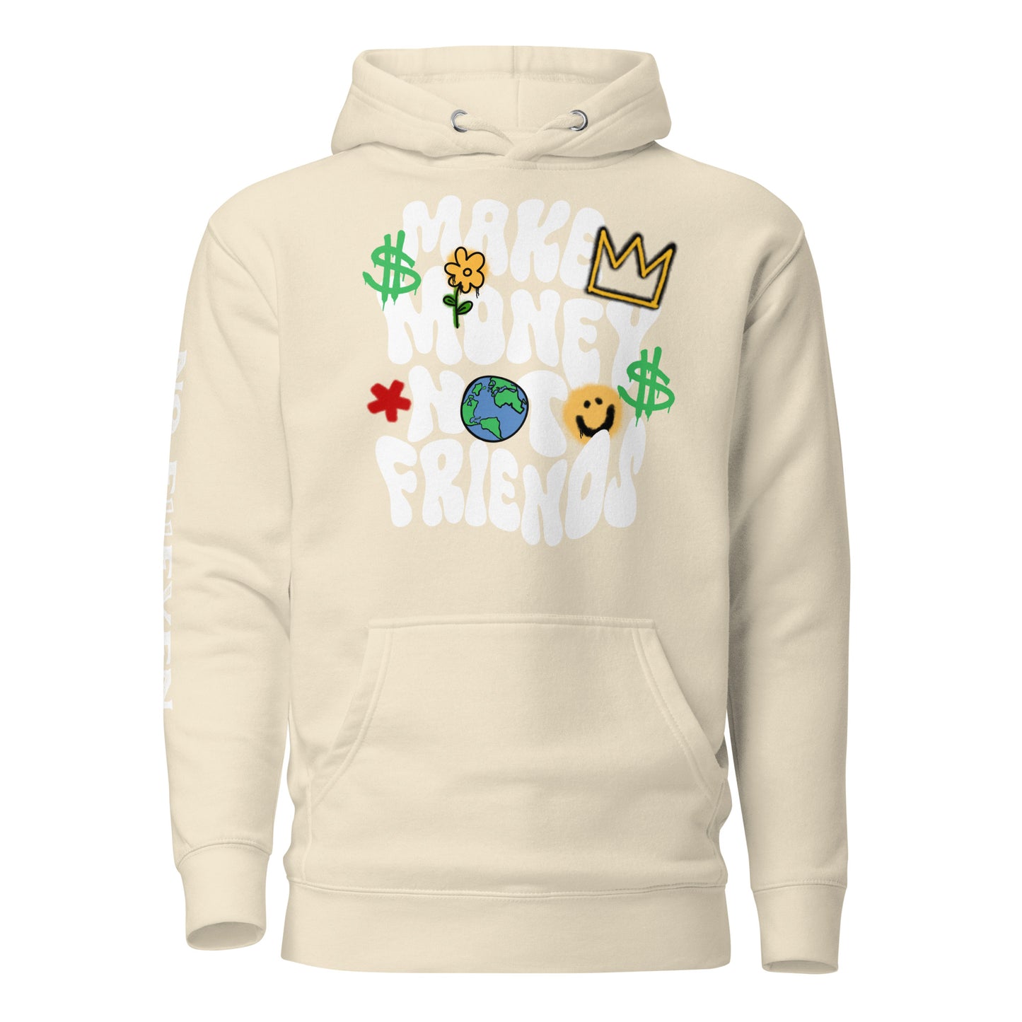 “Make money not friends” Unisex Hoodie