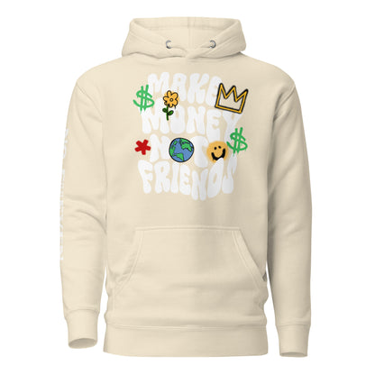 “Make money not friends” Unisex Hoodie