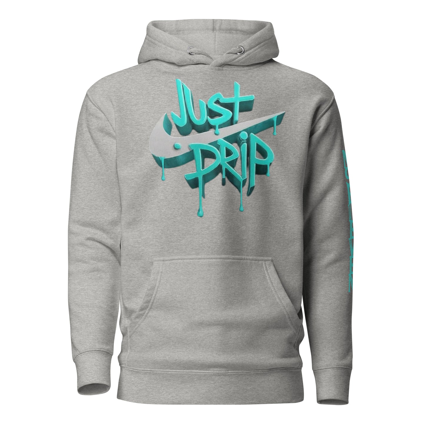 “Just Drip” unisex hoodie