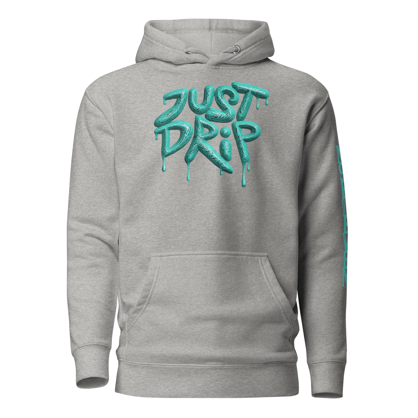 “Just Drip” unisex hoodie