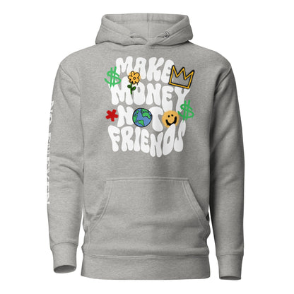 “Make money not friends” Unisex Hoodie