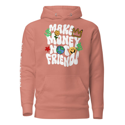“Make money not friends” Unisex Hoodie