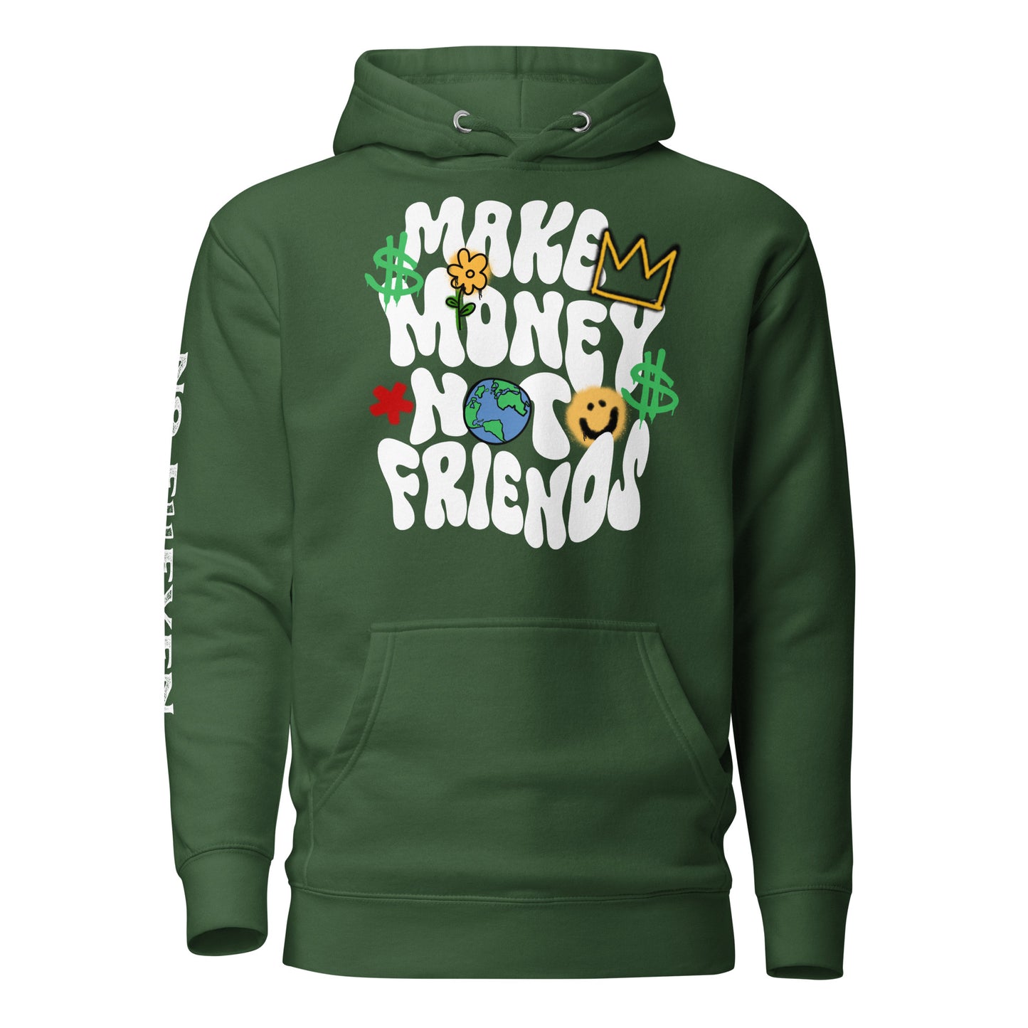 “Make money not friends” Unisex Hoodie