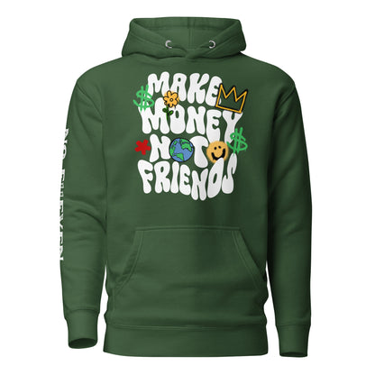 “Make money not friends” Unisex Hoodie