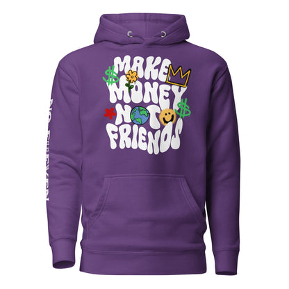 “Make money not friends” Unisex Hoodie