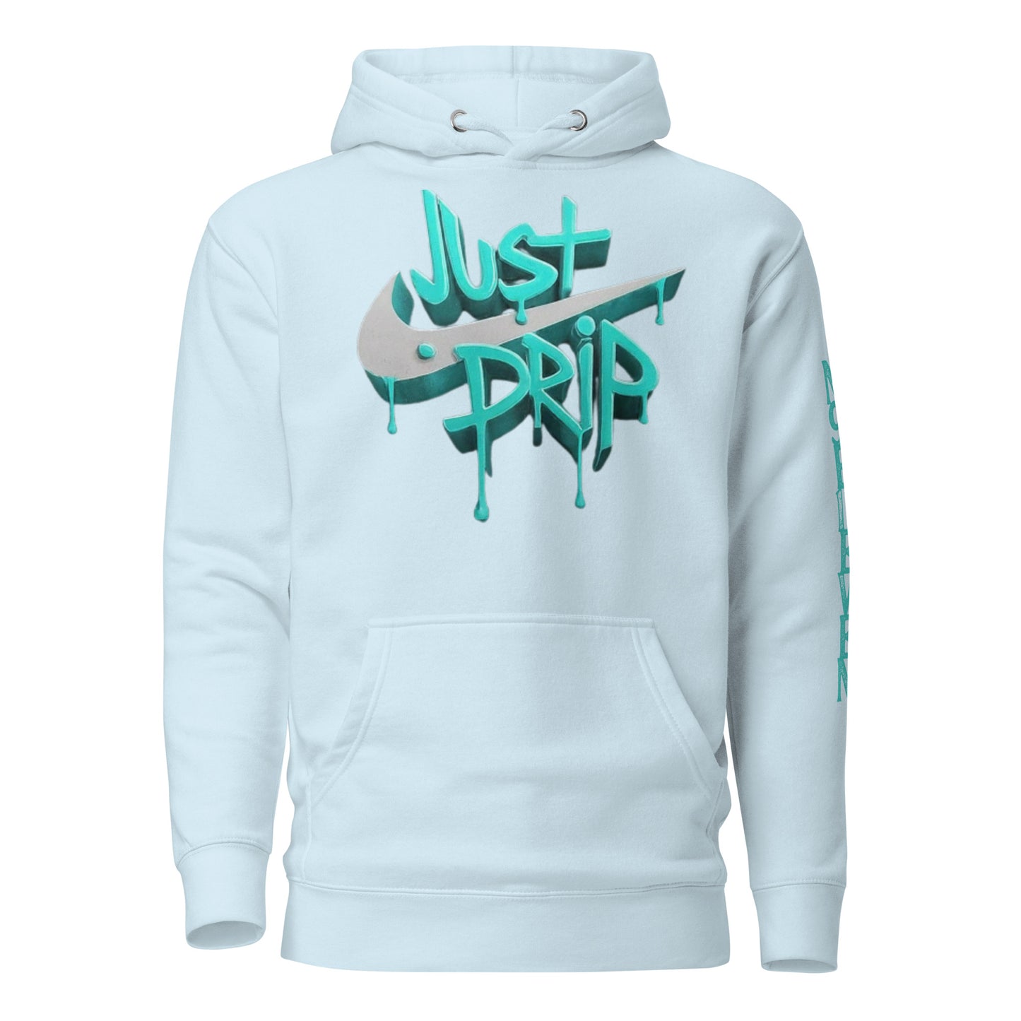 “Just Drip” unisex hoodie