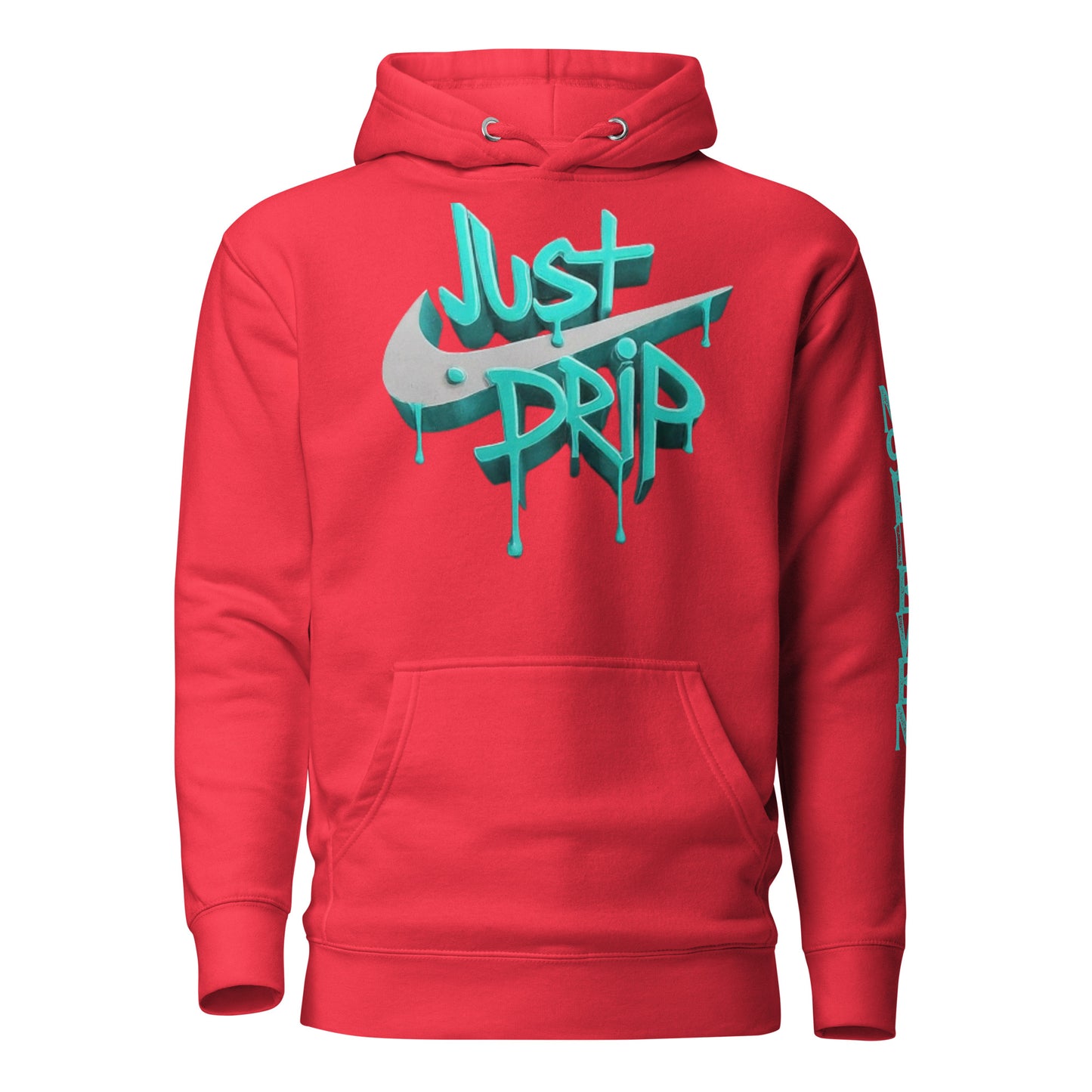 “Just Drip” unisex hoodie