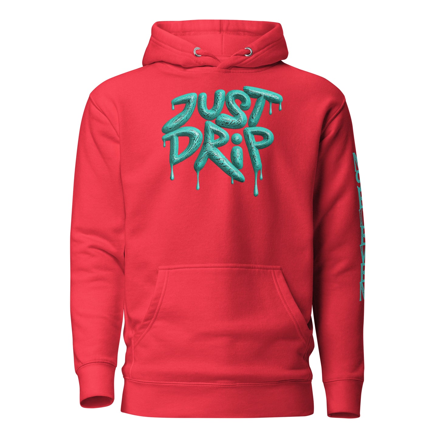“Just Drip” unisex hoodie