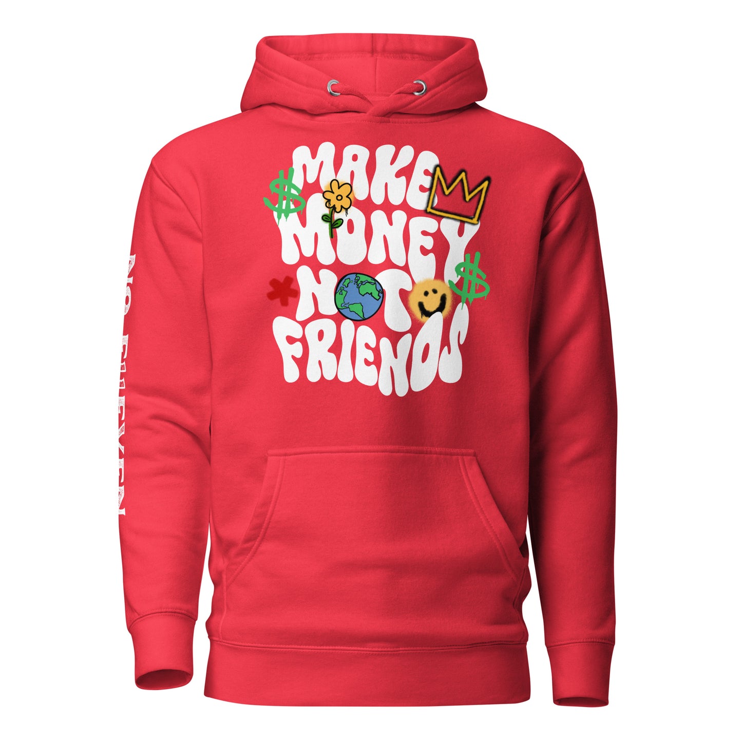 “Make money not friends” Unisex Hoodie