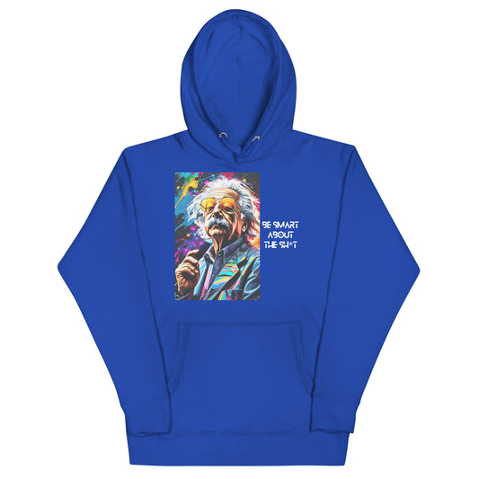“Be Smart” Unisex Hoodie