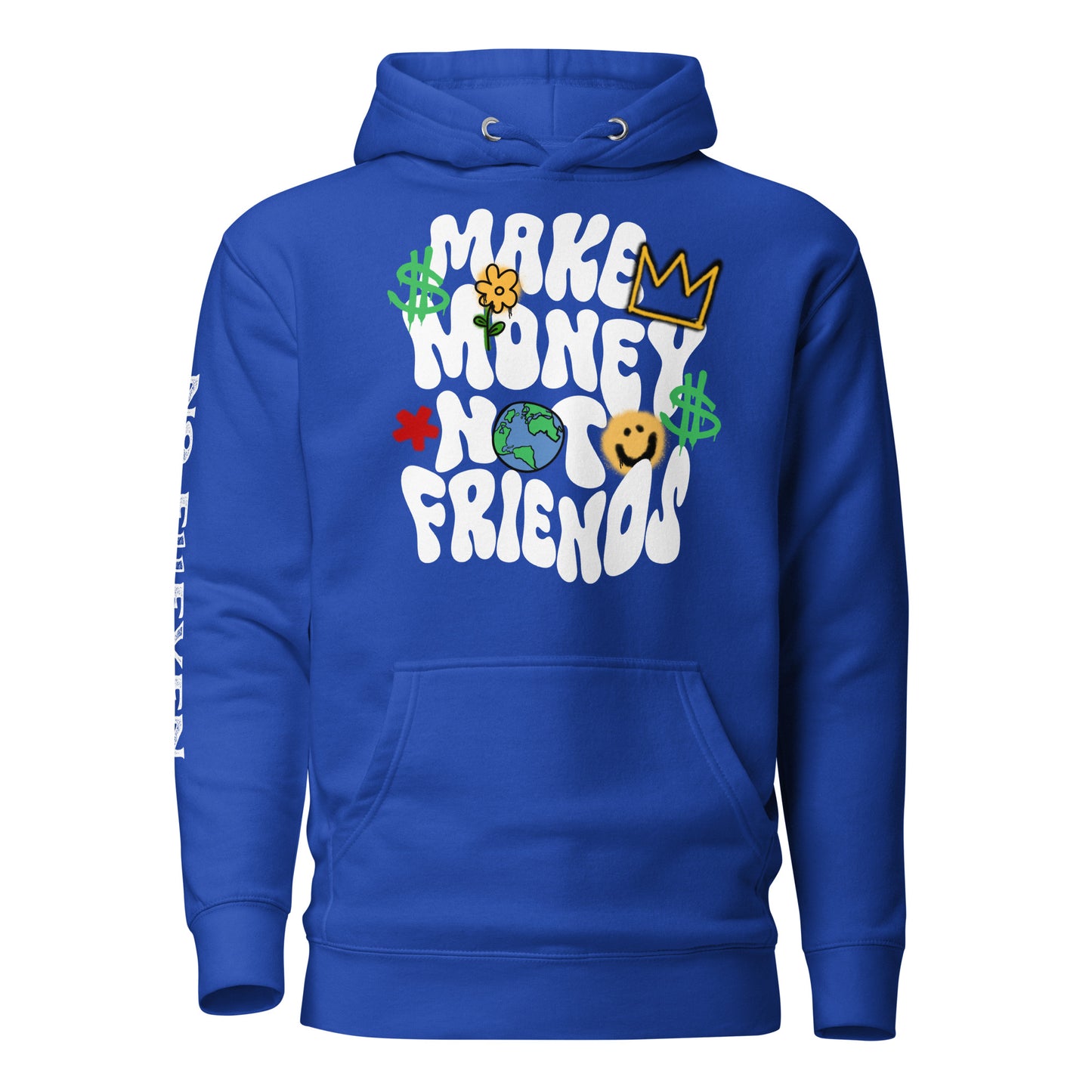 “Make money not friends” Unisex Hoodie